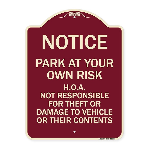Signmission Park at Your Own Risk H.O.A. Not Responsible for Theft or Damage to Vehicles o, A-DES-BU-1824-23536 A-DES-BU-1824-23536 - main